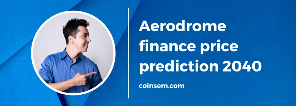 aerodrome finance price prediction 2040