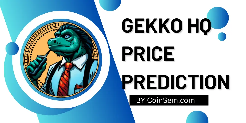 Gekko HQ Crypto Price Prediction