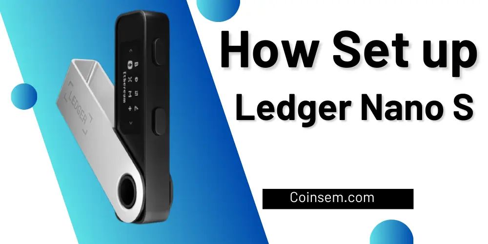 How to Set up Ledger Nano S